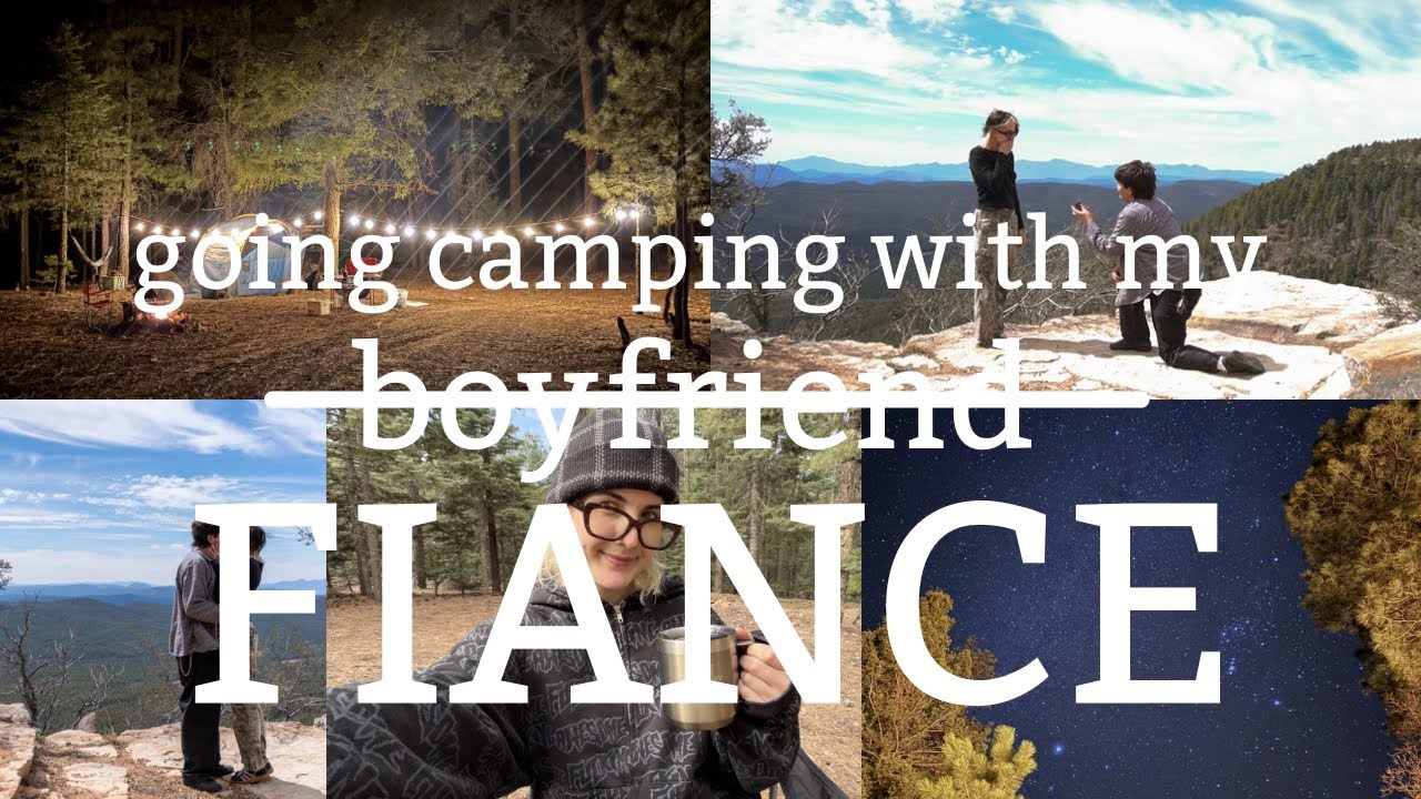 getting engaged on our camping trip!!!