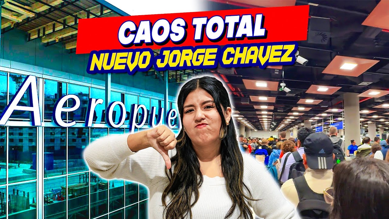 NUEVO AEROPUERTO JORGE CHÁVEZ, lo bueno, lo malo y lo feo 😱 ✈️| TRAVELERAS