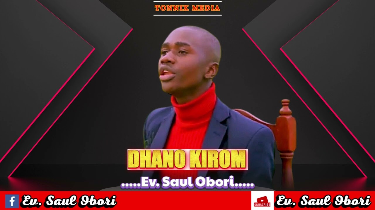 Dhano Kirom by Ev.Obori Saul