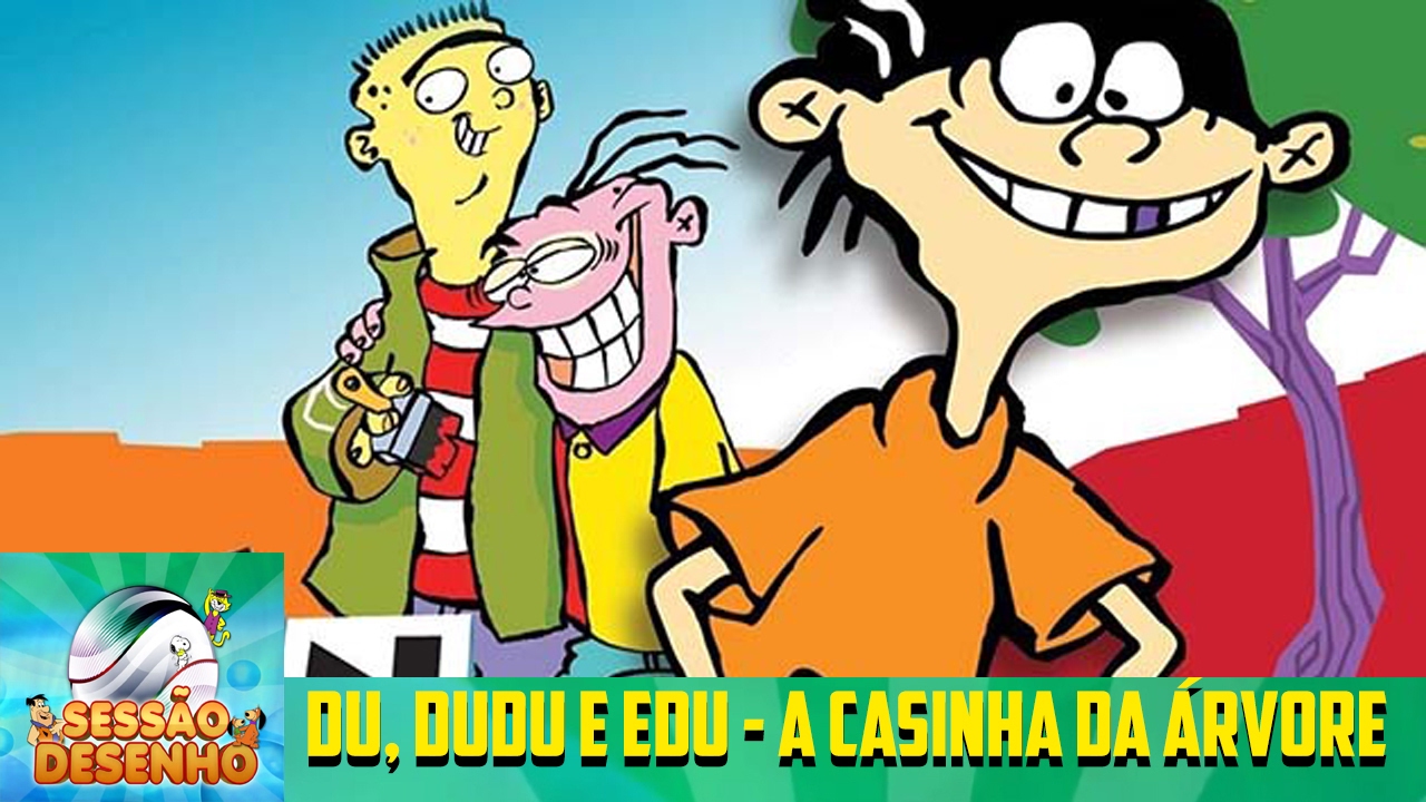 Du, Dudu e Edu - A Casa na &Aacute;rvore