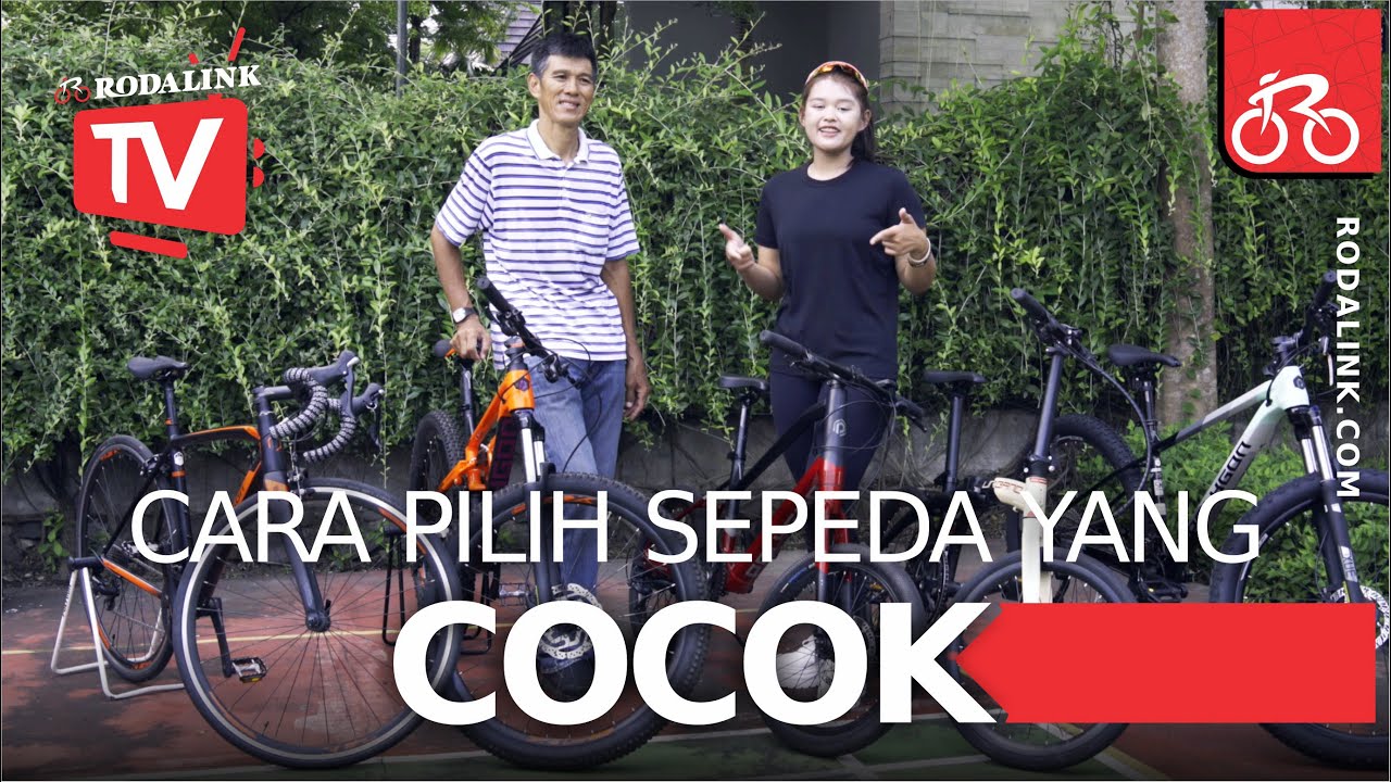 Rodalink TV - Cara pilih sepeda yang cocok dan nyaman di pakai!