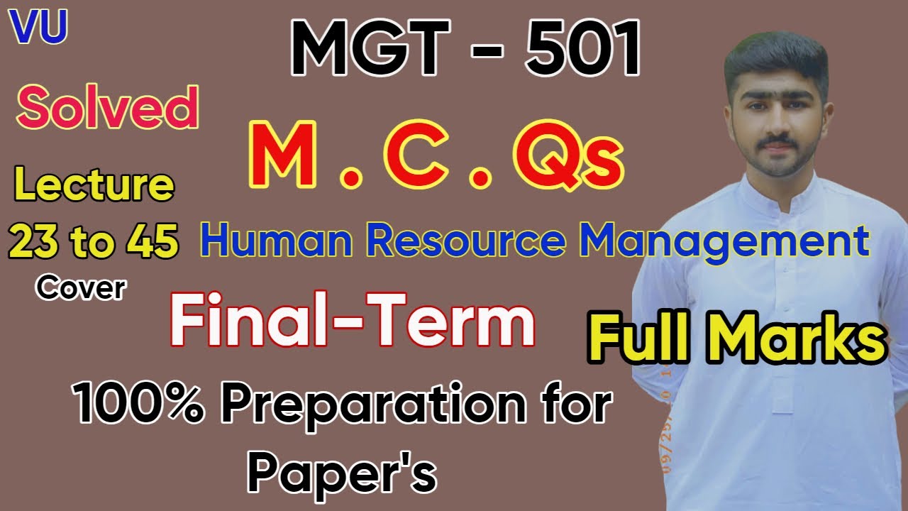 MGT501 FinalTerm Solved MCQs 2022 | Spring Complete Preparation | Full Details By Usama Rajpoot