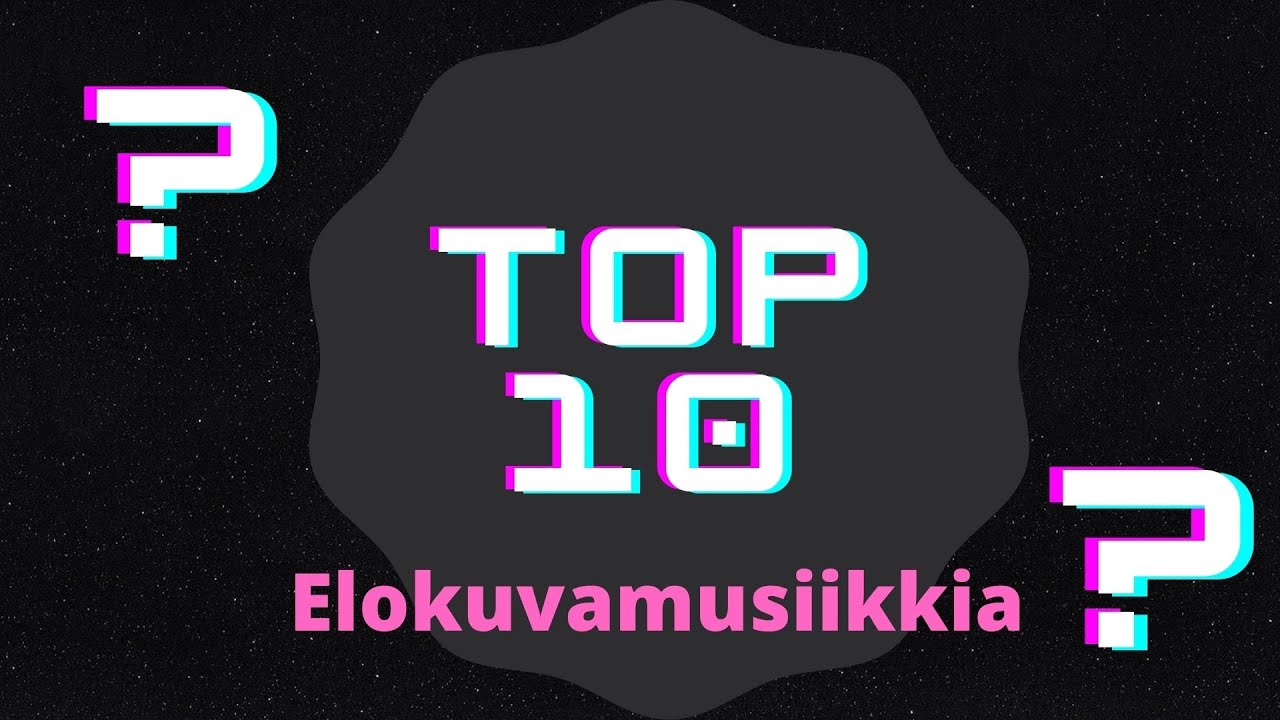 top 10 parasta elokuvamusiikkia