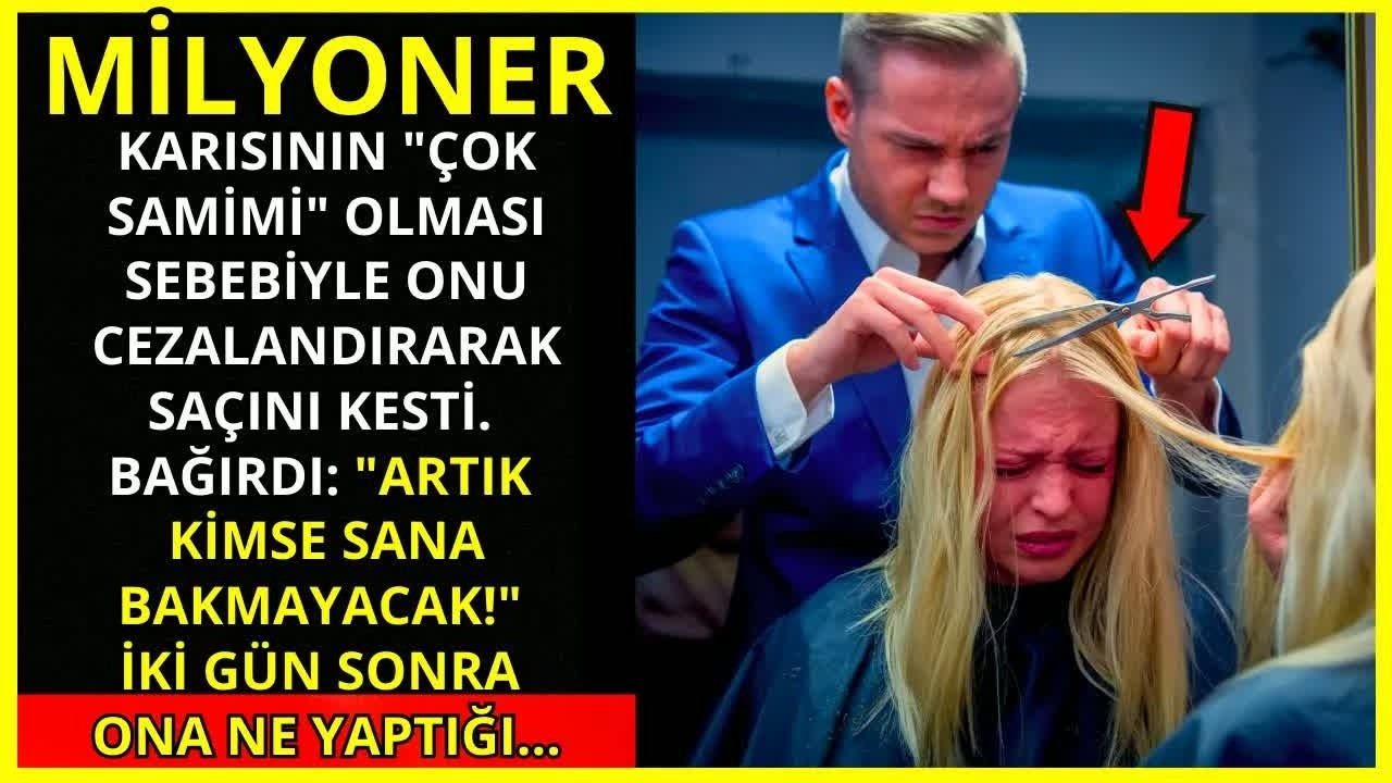 MİLYONER, ＂ÇOK SEMPATİK＂ OLDUĞU İÇİN KARISININ SAÇINI CEZA OLARAK KESTİ!
