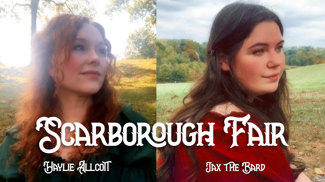 Scarborough Fair by Jax The Bard & Haylie Allcott (Jax’s Version)