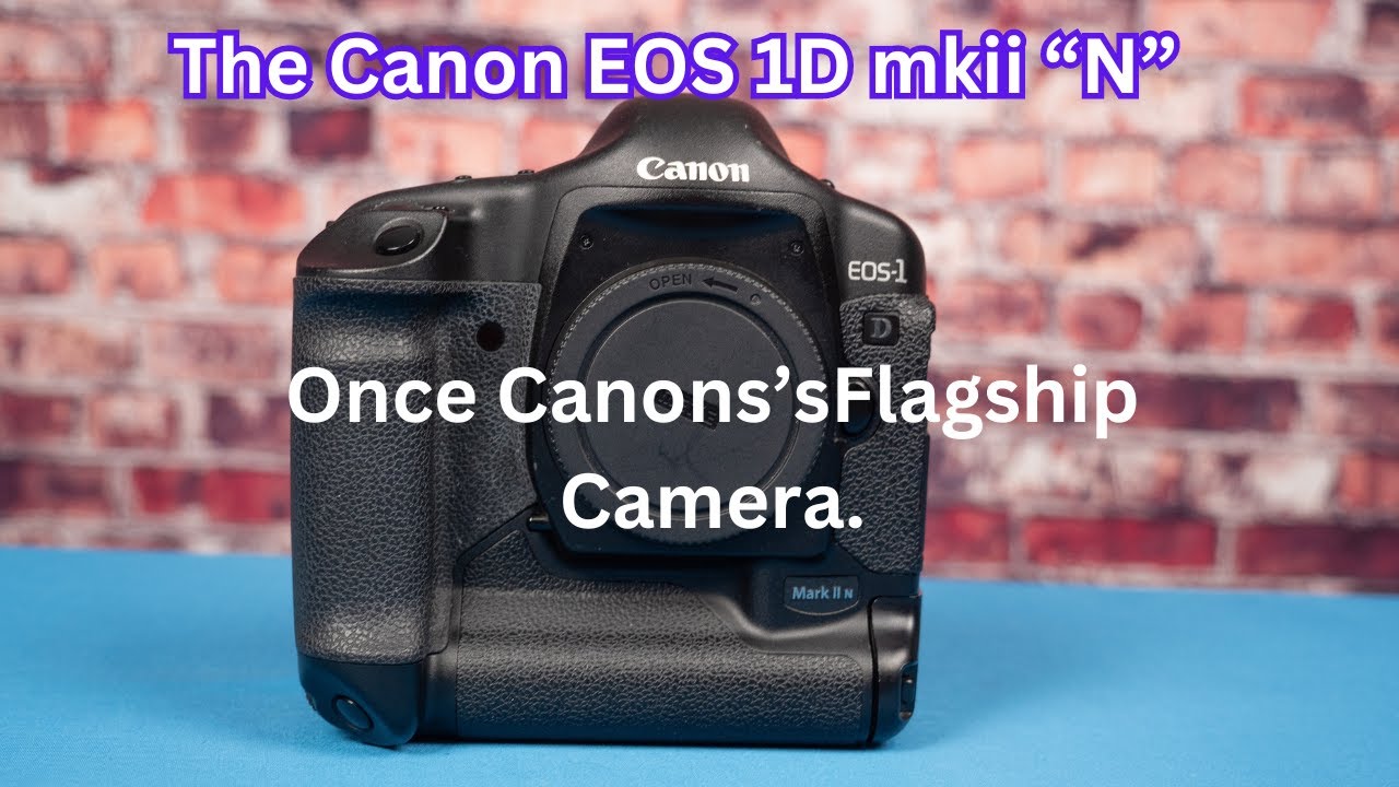 The Canon EOS 1D mkii 