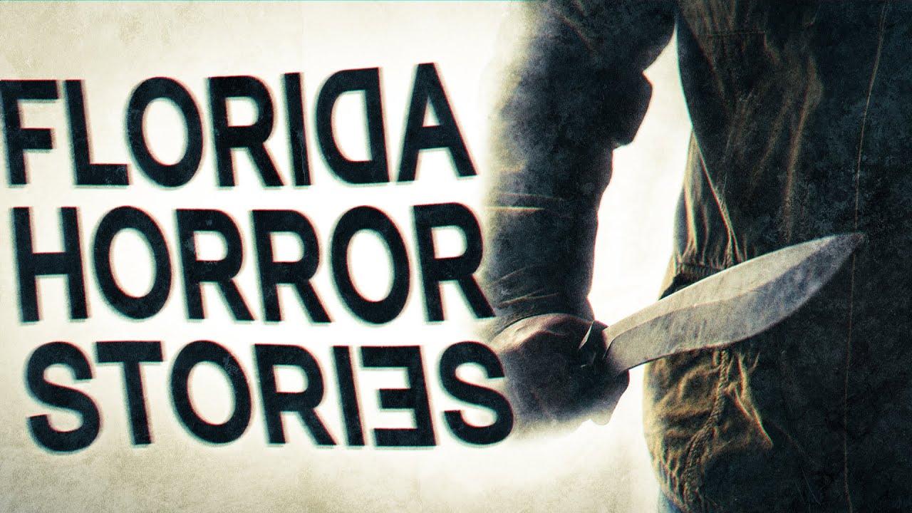 6 Scary Florida Horror Stories