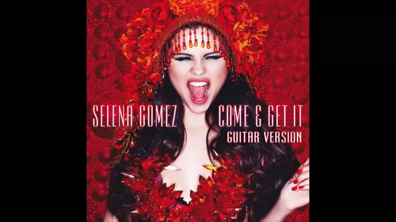 Selena Gomez - Come & Get It (Acoustic Version)