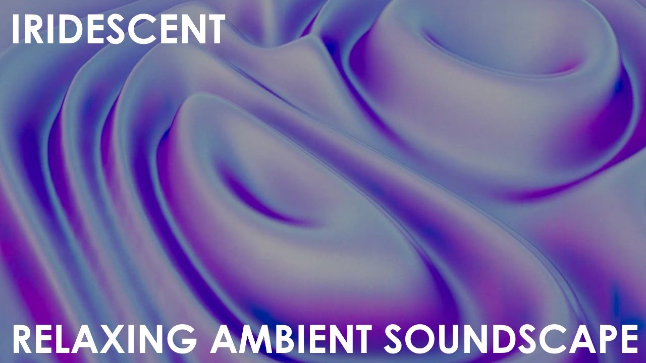 Relaxing Musical Soundscape - Iridescent - Percussive/Shuffle Beats - Strings/Reverberant Synths