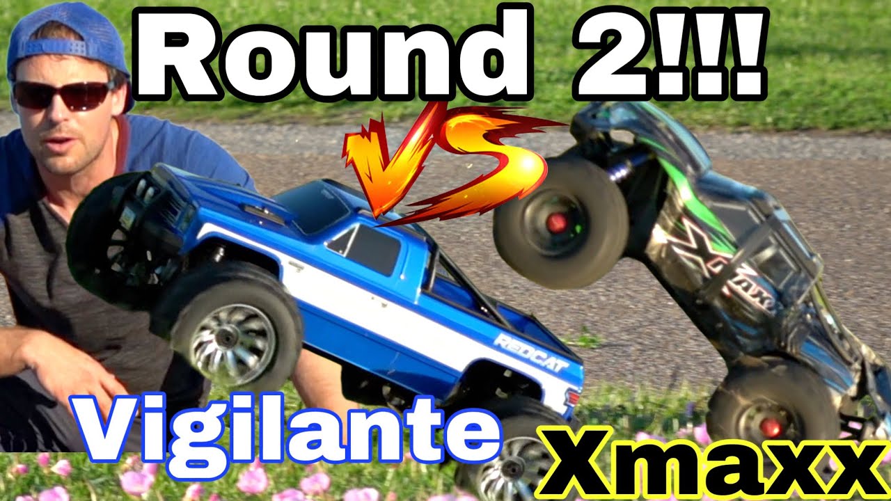 Redcat Vigilante VS Traxxas Xmaxx Round 2!!!