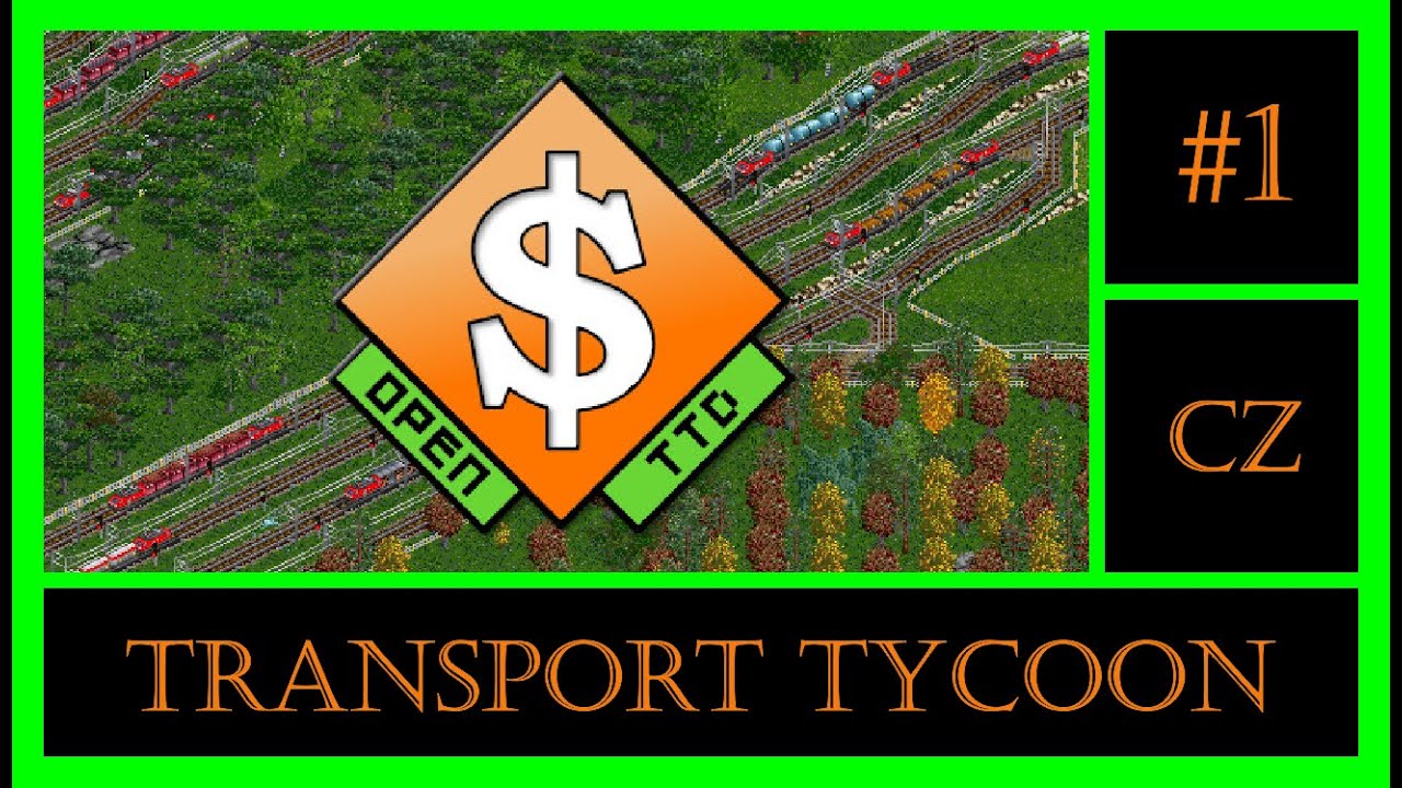 1 - Super Britania - ČSD mód - Open Transport Tycoon Deluxe - [CZ]