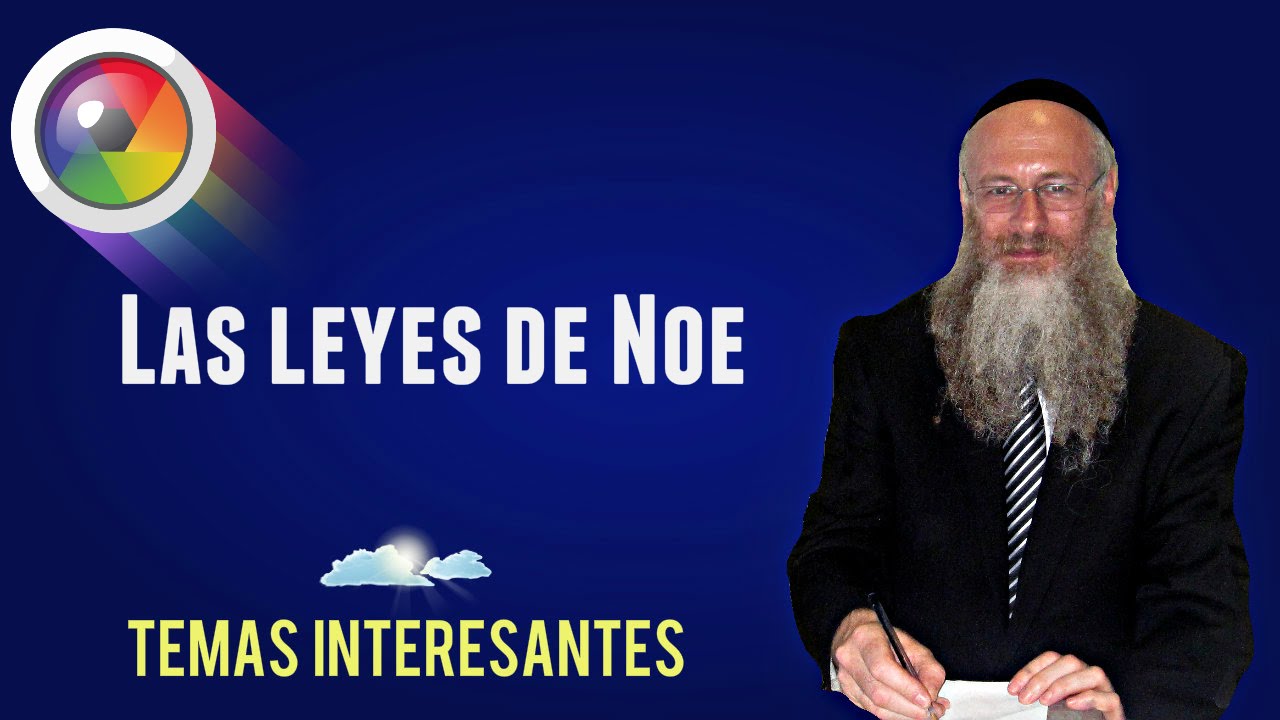 Las leyes de No&eacute;