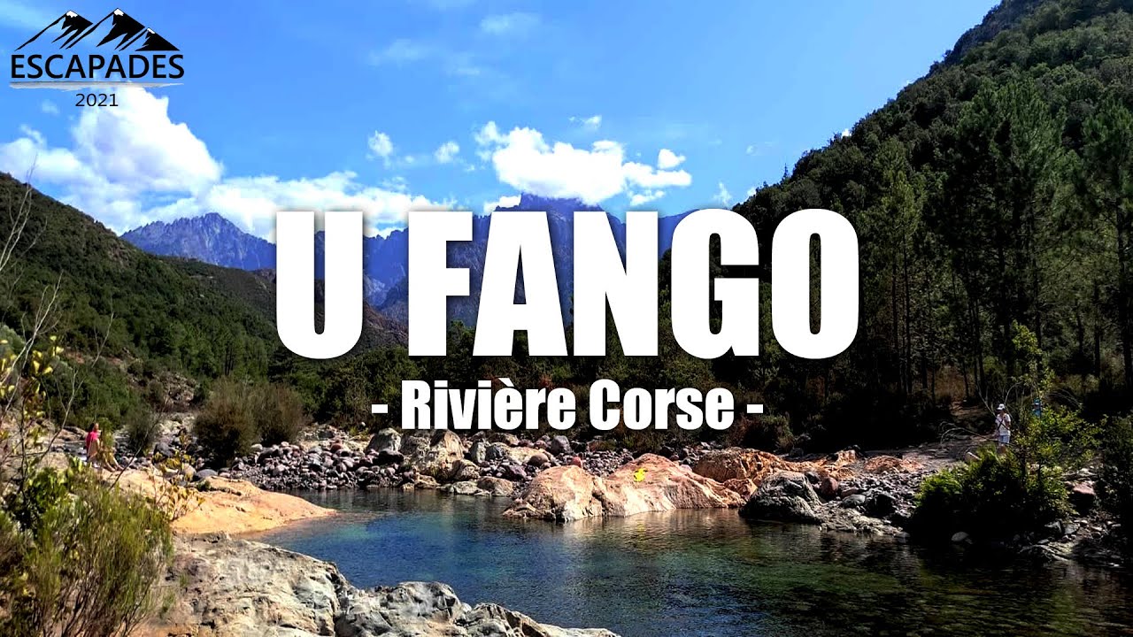 Randonnée à la rivière du Fango en Corse - ESCAPADES 2021