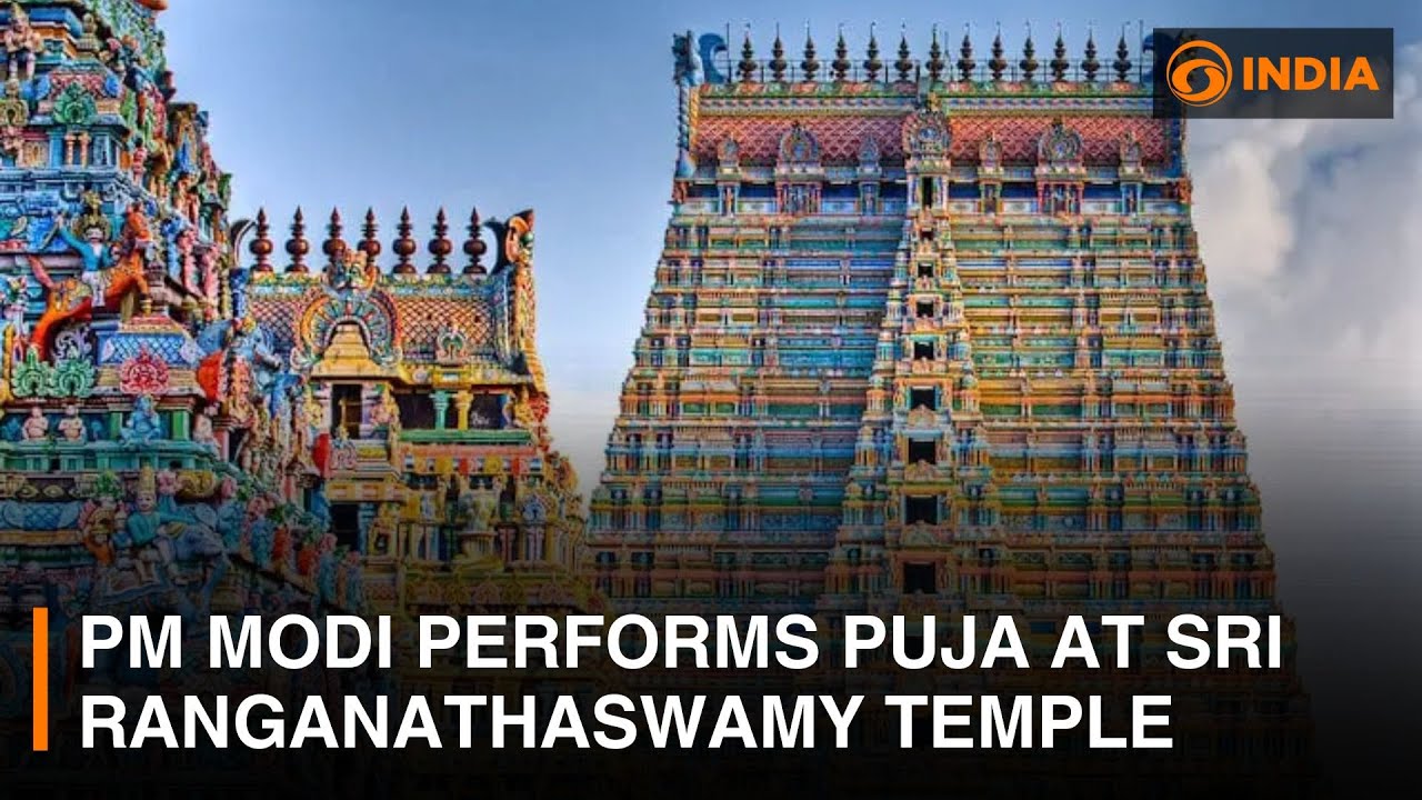 PM Modi performs prayers at Shri Ranganathaswamy Temple in Srirangam