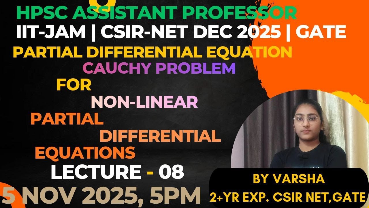 Cauchy's Problem for Non-Linear PDE LEC - 08 BY Varsha mam | CSIR NET DEC 2025 | GATE 2026 | HPSC