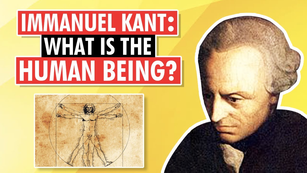 PHILOSOPHY: What is the human being? | Immanuel Kant Series
