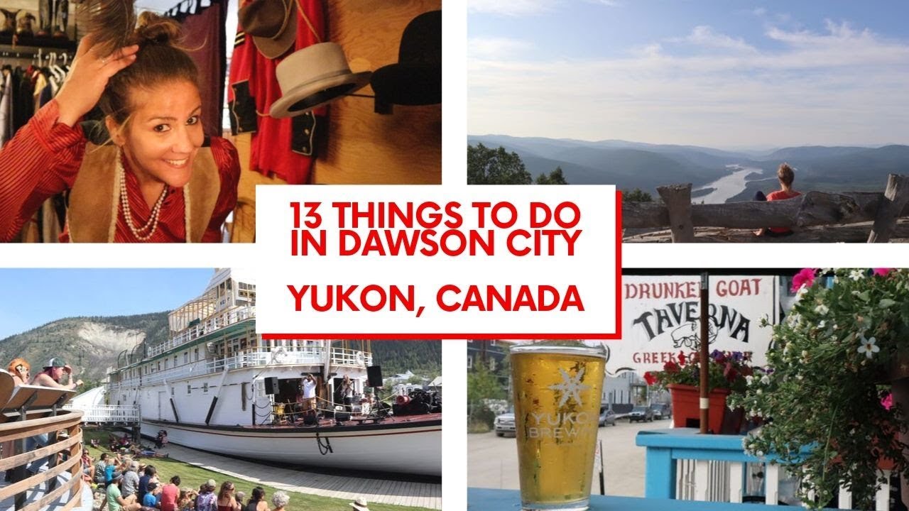 13 Awesome Things to Do in Dawson City (ft. Dawson City Music Festival)