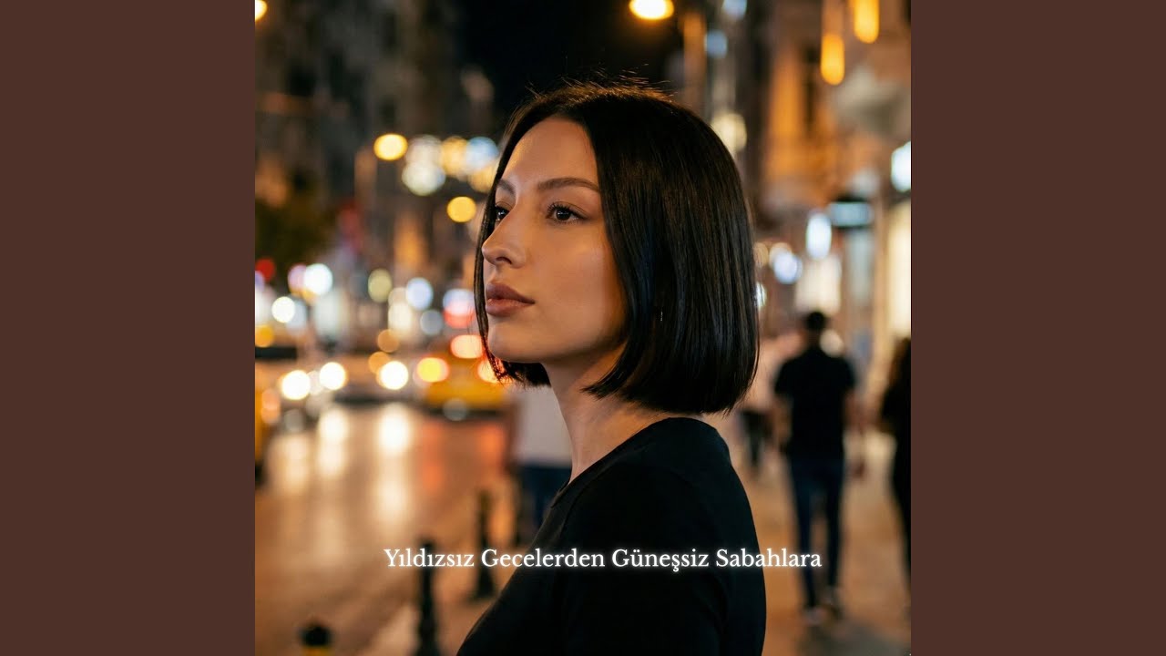 Yıldızsız Gecelerden Güneşsiz Sabahlara