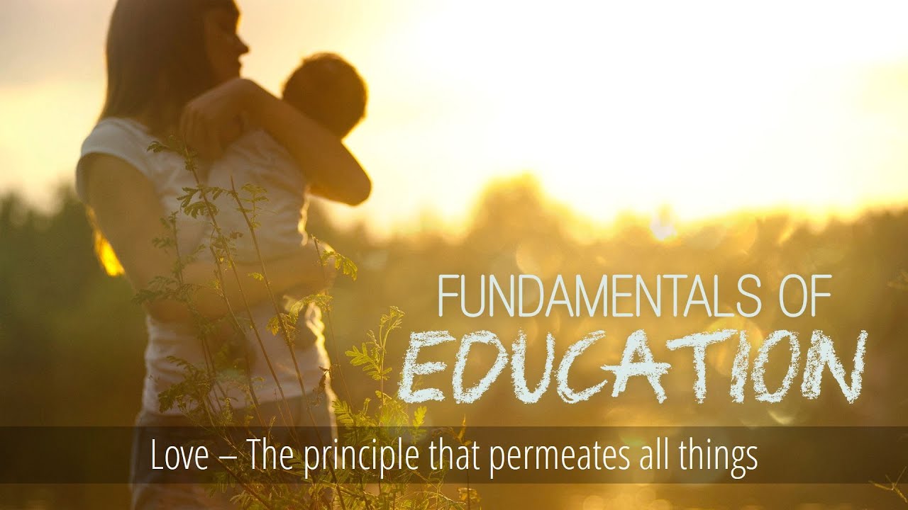 5 - Love | Fundamentals of Education