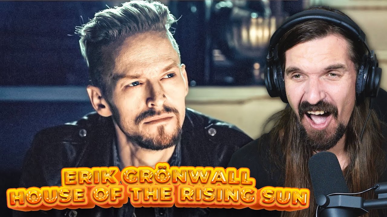House Of The Rising Sun Like You Never Heard It Before!! Erik Grönwall Reaction