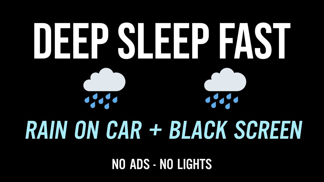Non-Stop Rain on Car for Deep Sleep - Fall Asleep Fast, Total Anxiety Relief, White Noise for Sleep