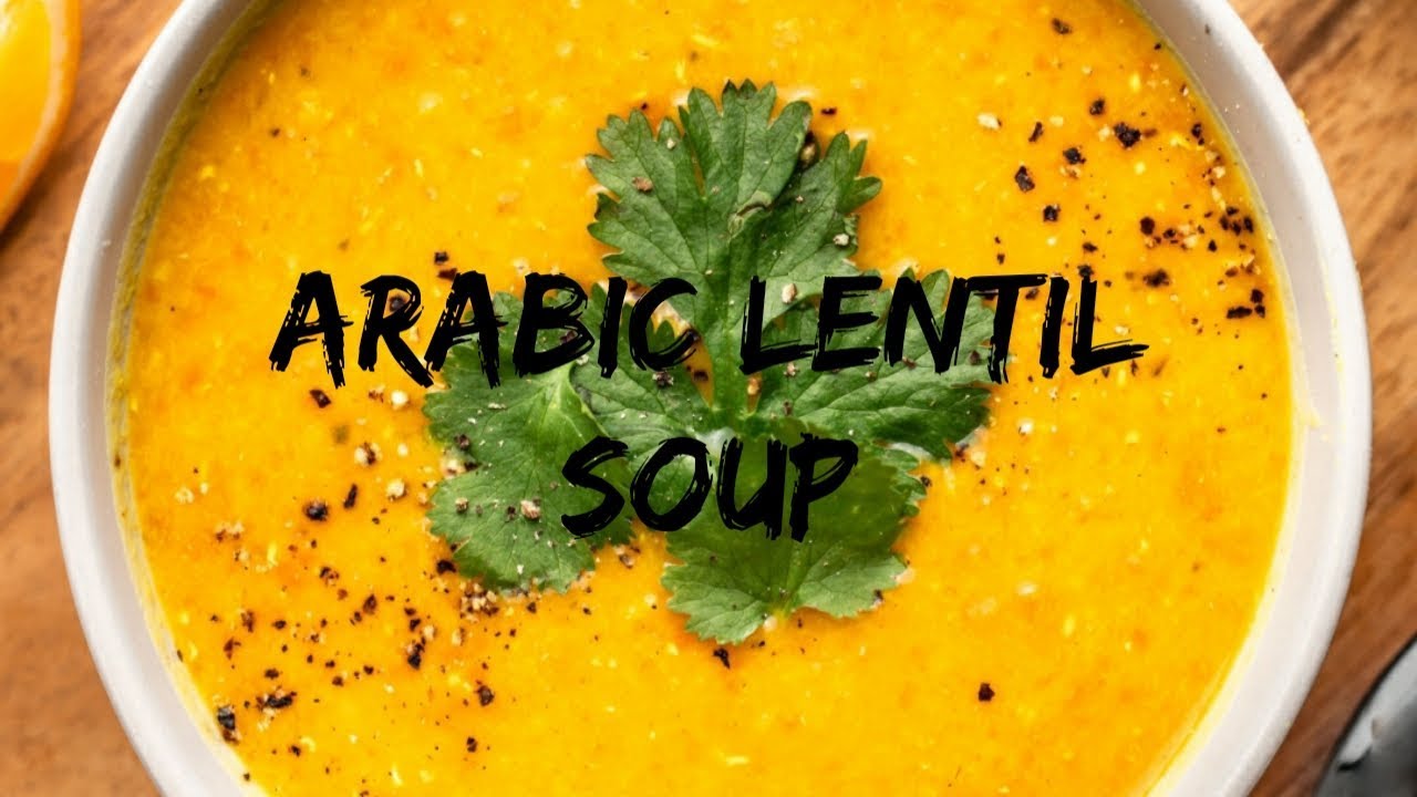 How To Make Arabic Lentil Soup!