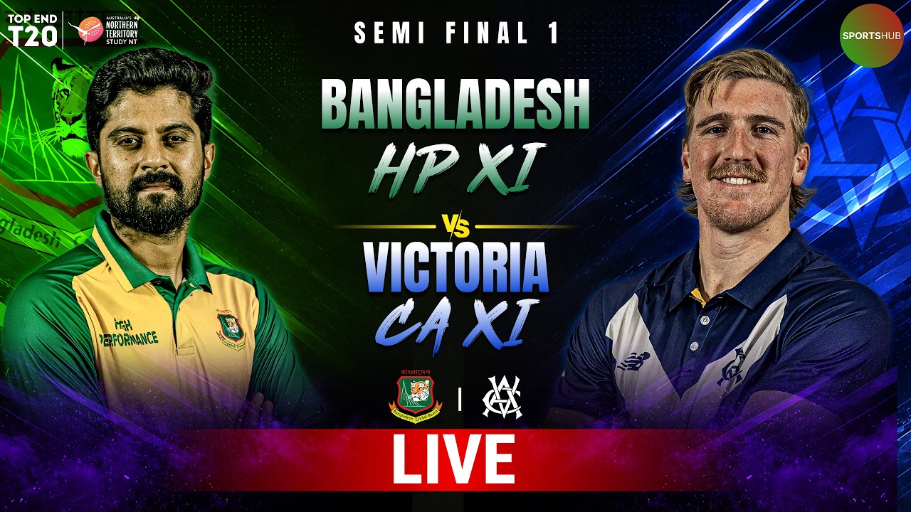LIVE | Bangladesh HP vs Victoria Academy | Top End T20 2026 | Semi-Final 1 | ZP1H