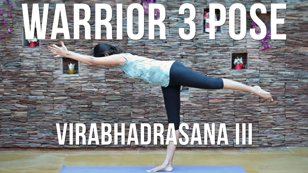 How to do Warrior 3 Pose - Virabhadrasana III