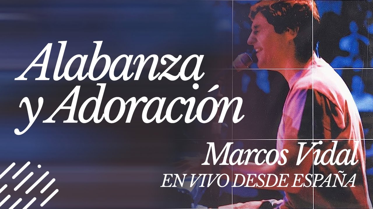 Música Cristiana - Marcos Vidal ( En Vivo desde España)