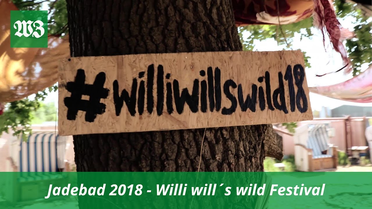Jadebad 2018 - Willi will´s wild Festival | Wilhelmshavener Zeitung