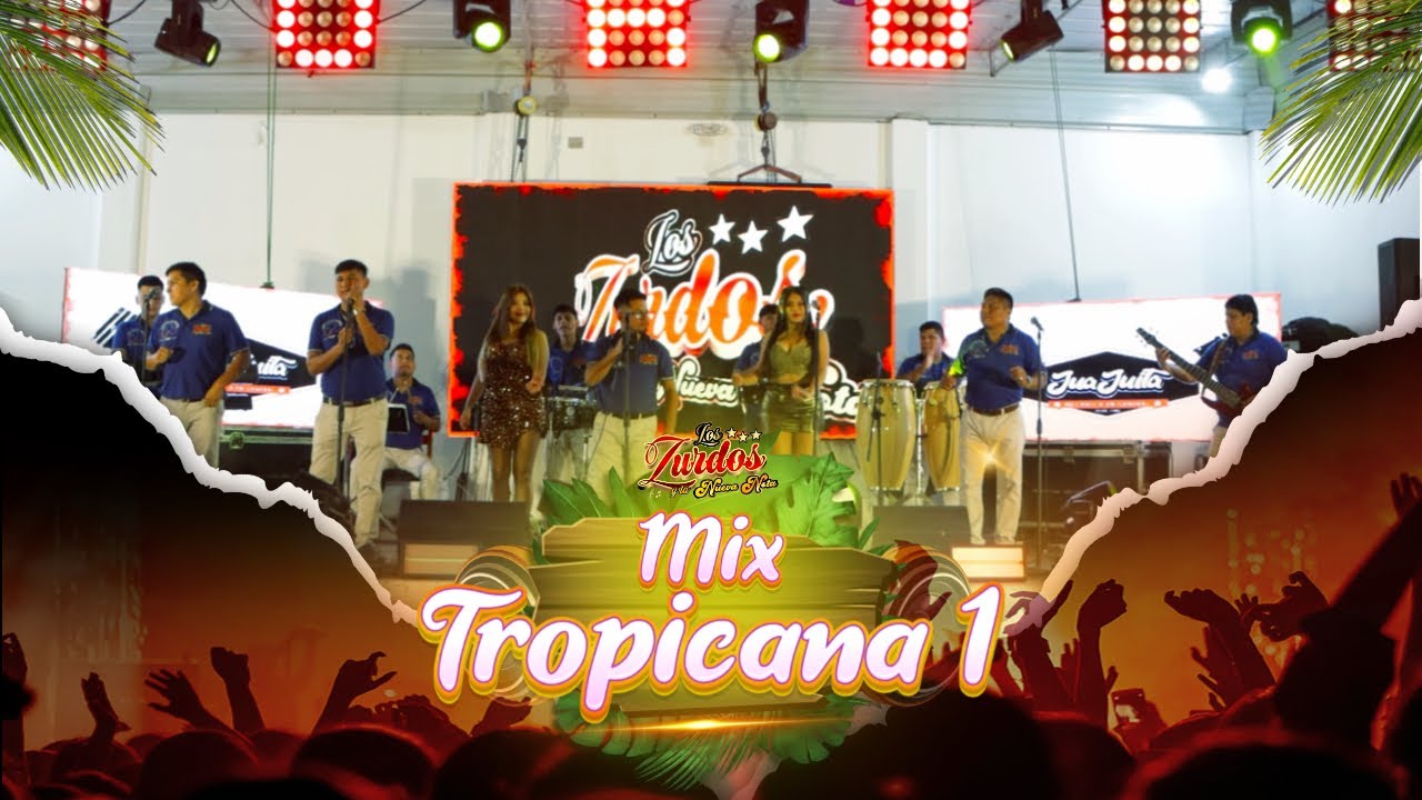 Mix Tropicana 1 | Los Zurdos (Sesión en Vivo)