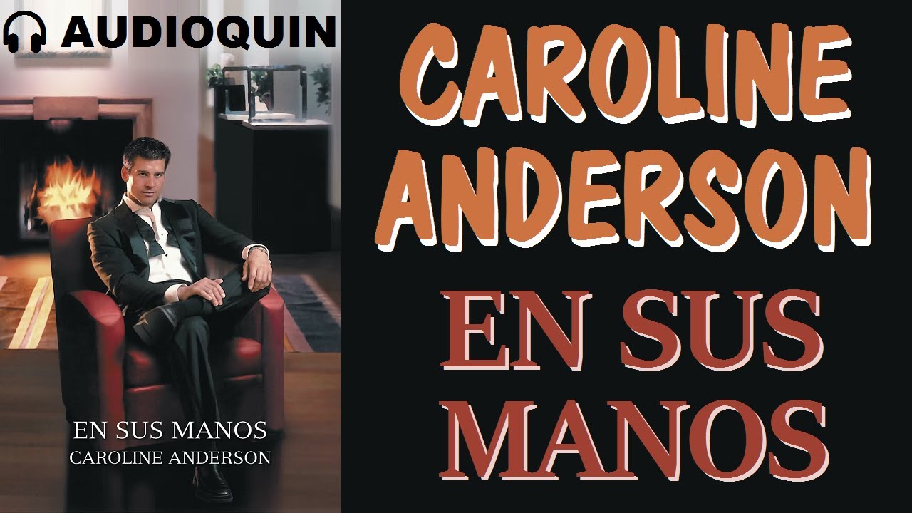 En Sus Manos ✅ Audiolibro | AUDIOQUIN