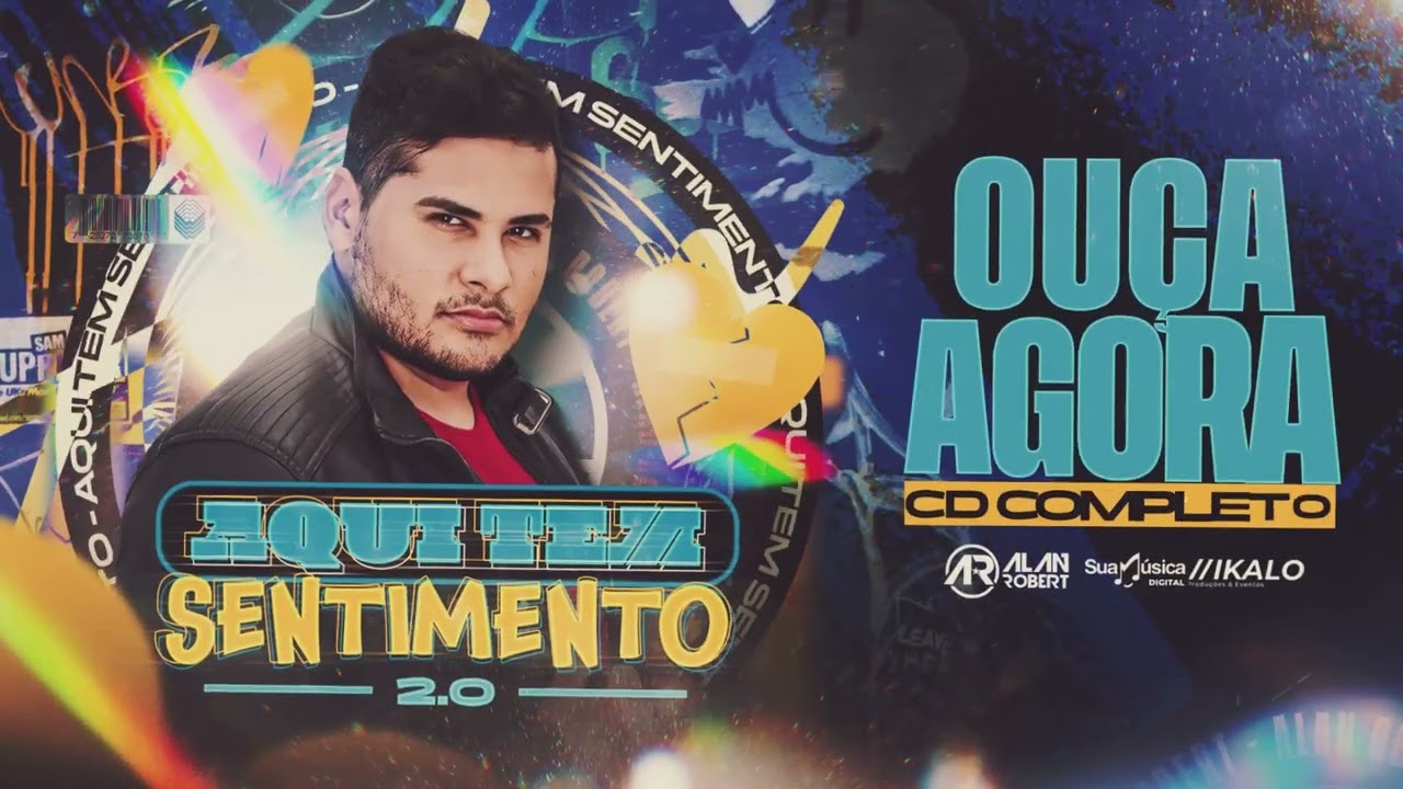 Alan Robert - Aqui Tem Sentimento 2.0 (CD COMPLETO)
