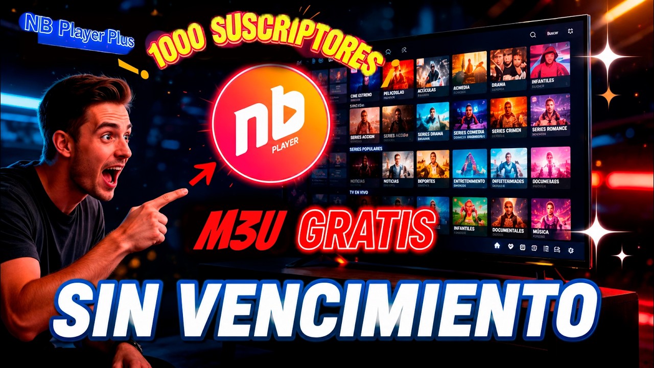 🔥 ESPECIAL 1000 SUSCRIPTORES 🎉 La MEJOR App IPTV SIN VENCIMIENTO + Lista M3U GRATIS