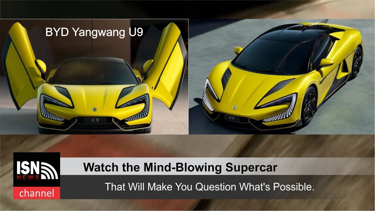 Watch the Mind-Blowing Supercar That Will Make You Question What's Possible| ISN News BYD U9