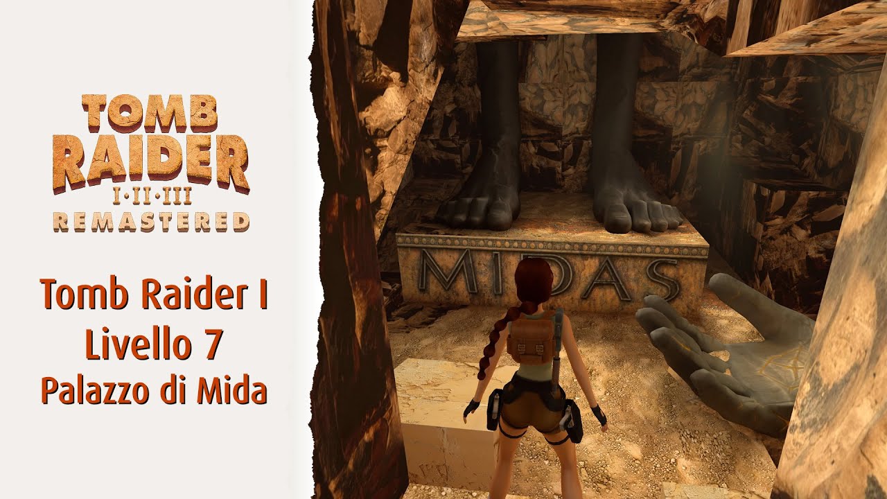 Tomb Raider Remastered Livello 7 Palazzo di Mida | Soluzione 100% segreti, oggetti, nemici