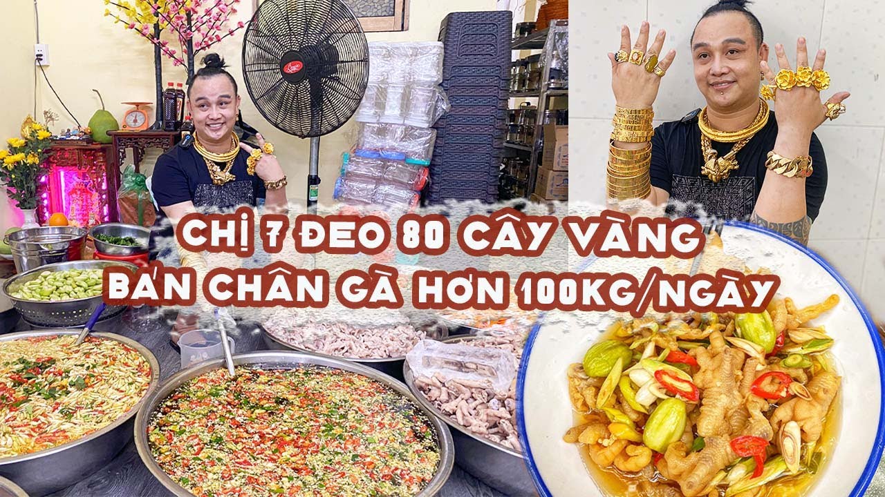 Chị 7 ĐEO 80 CÂY VÀNG bán Chân Gà Sả Tắc 