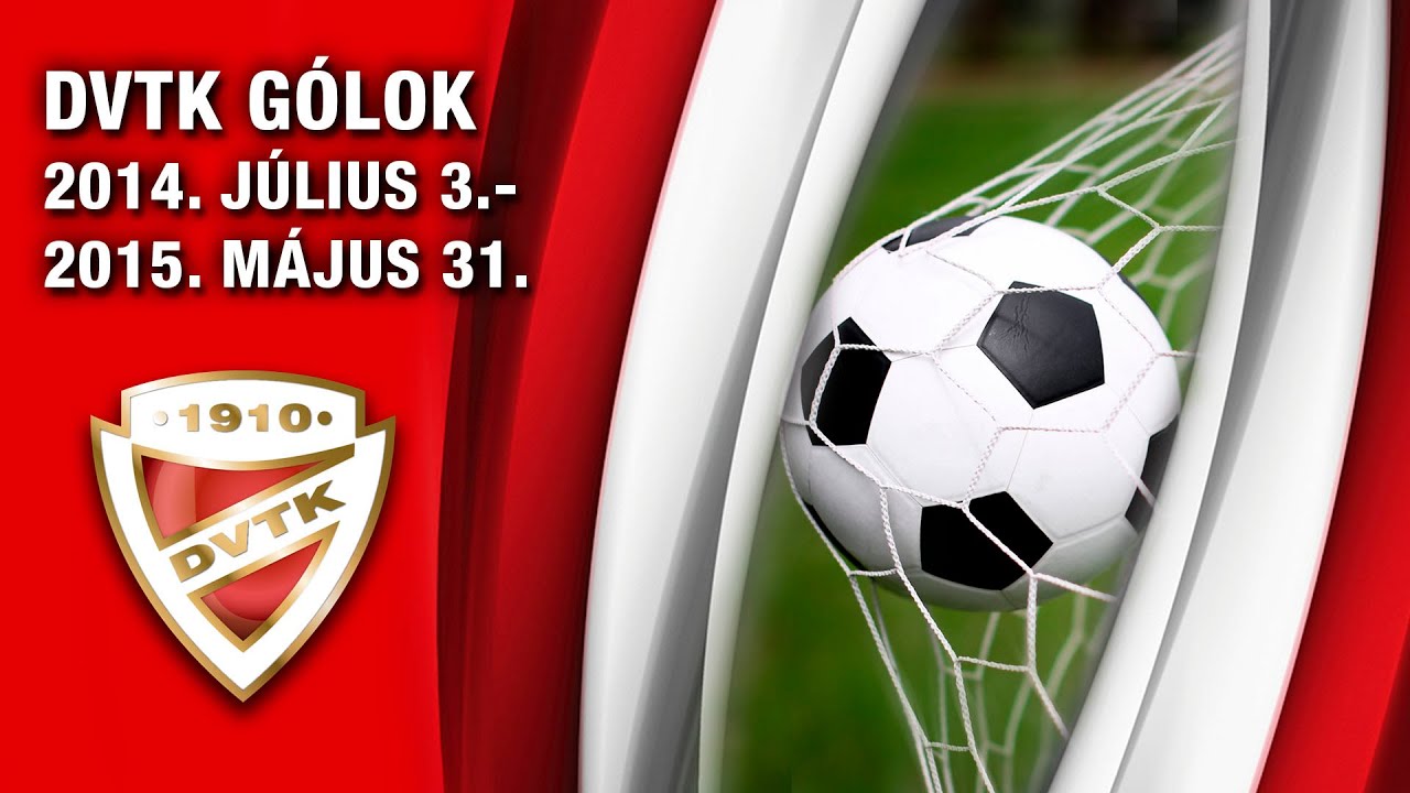 A DVTK össszes gólja a 2014/2015-ös idényben