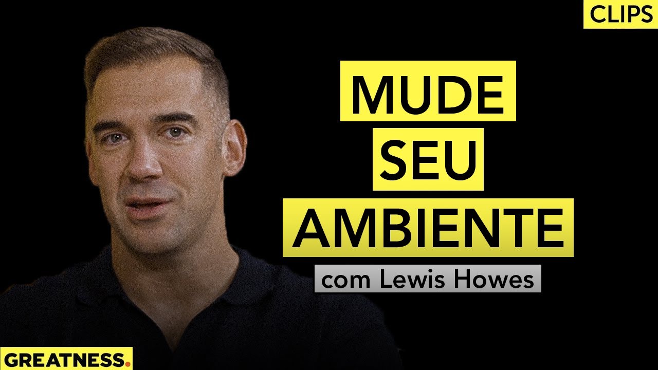 As Pessoas Que Te Rodeiam Definem Seu Futuro | Lewis Howes