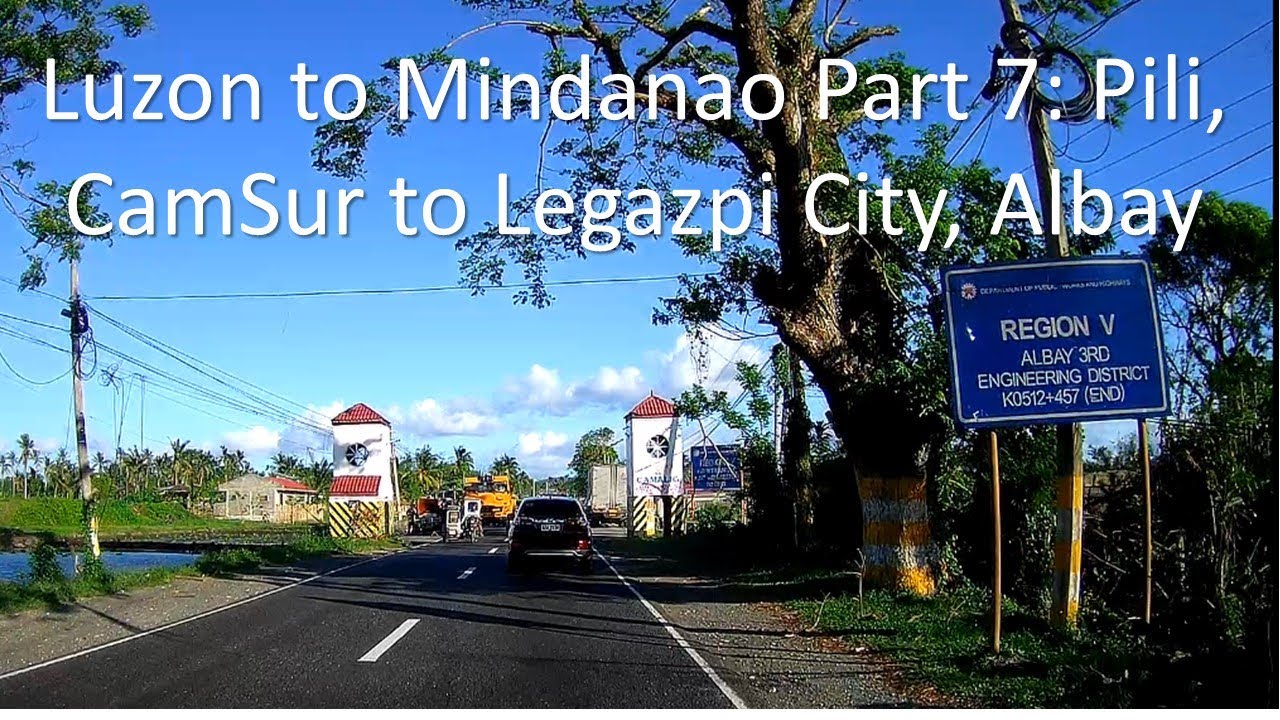 Luzon to Mindanao Part 7: Pili, CamSur to Legazpi City, Albay