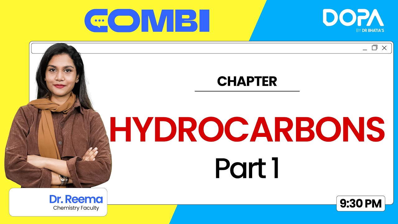 Hydrocarbons (Part 1) | Chemistry | Combi 4.0 | Dr. Reema | NEET 2025