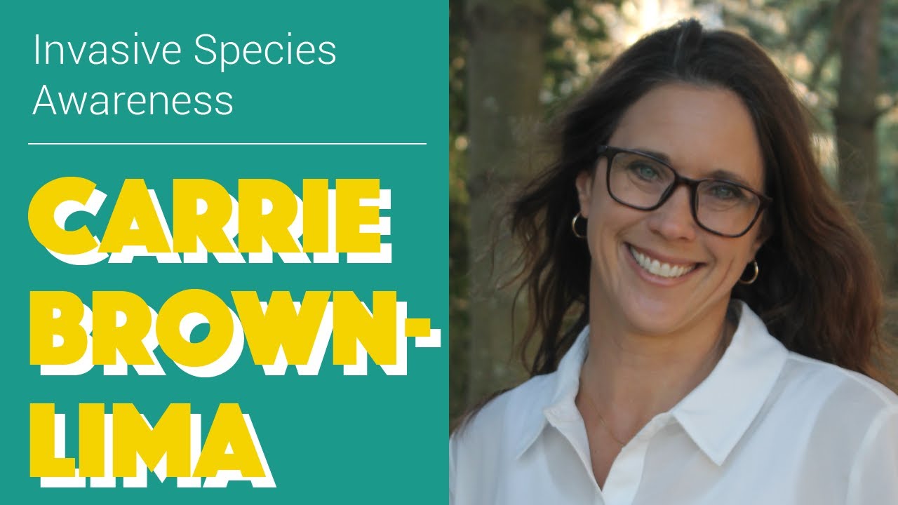 Carrie Brown-Lima: Invasive Species Awareness | Conservation Conversations