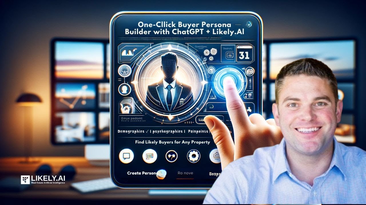 Instant Buyer Persona Generator: AI Integration for Real Estate Professionals | Likely.AI