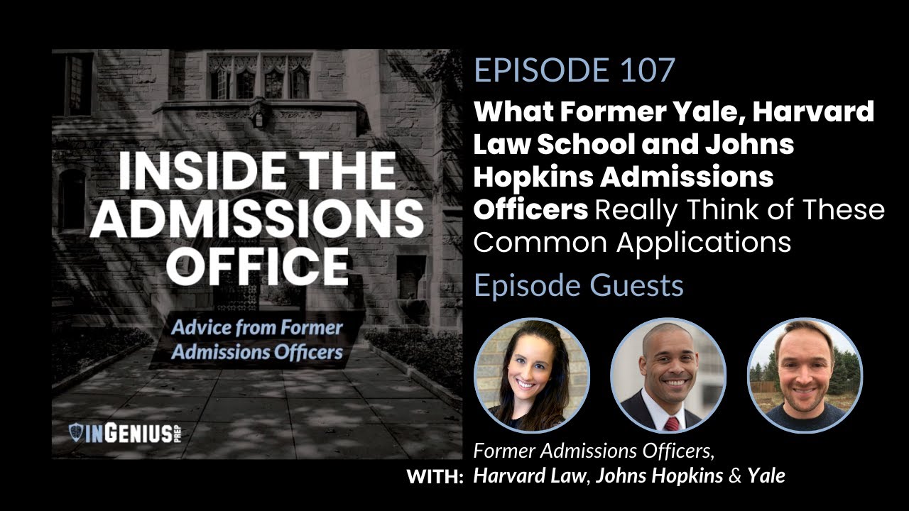 What Former Yale, Harvard Law and JHU Admissions Officers Really Think of These Common Applications