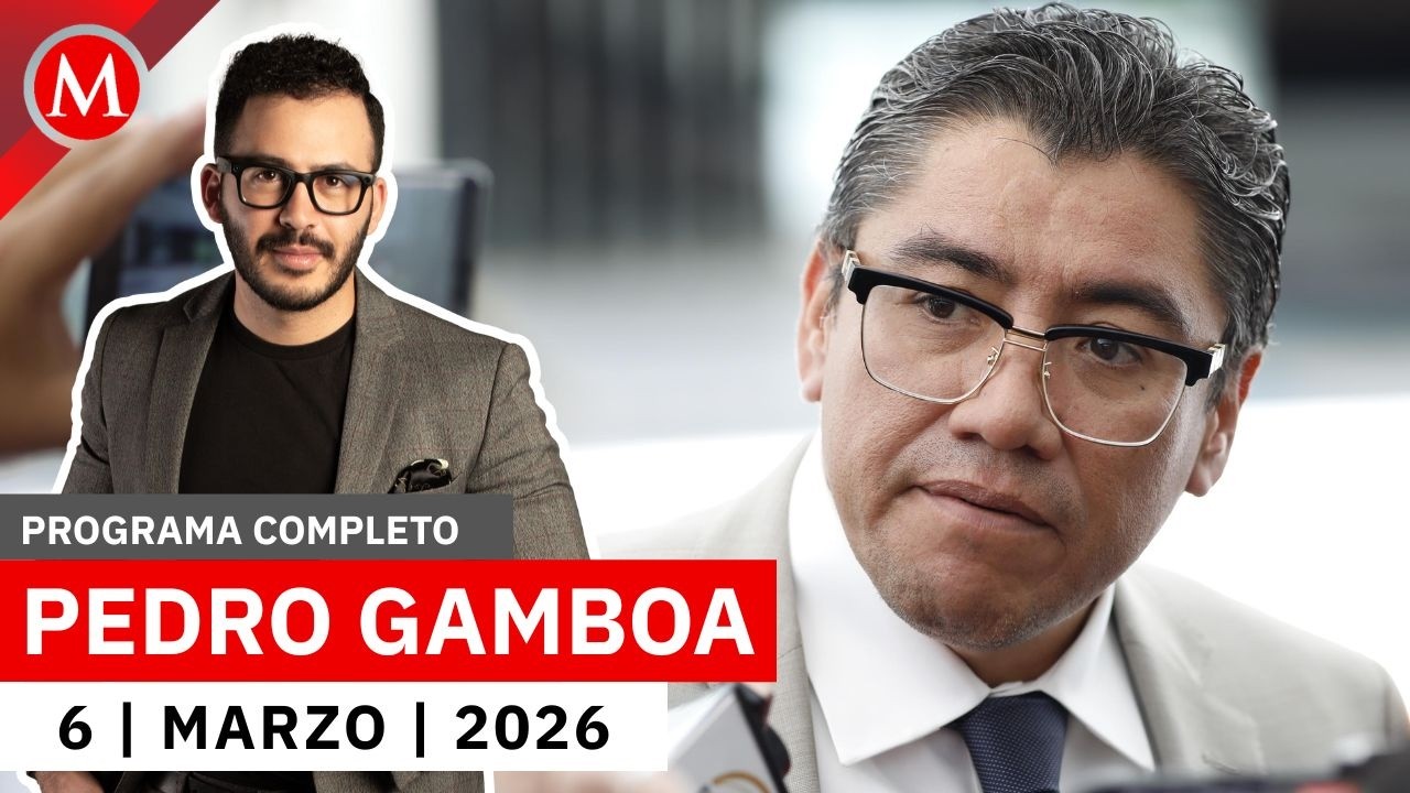 Saúl Monreal podría recurrir al TEPJF si no le dan candidatura | Pedro Gamboa, 6 de marzo de 2026