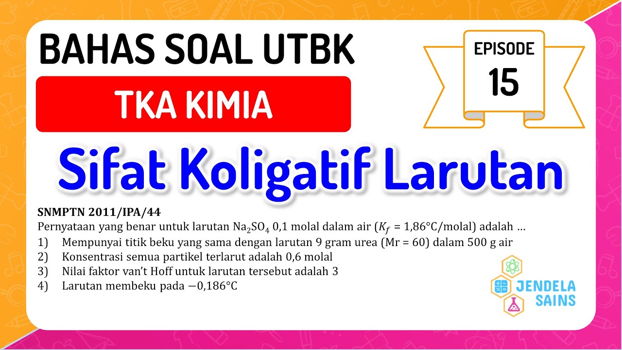 Latihan Soal UTBK SBMPTN Eps. 15 • TKA Kimia • Sifat Koligatif Larutan