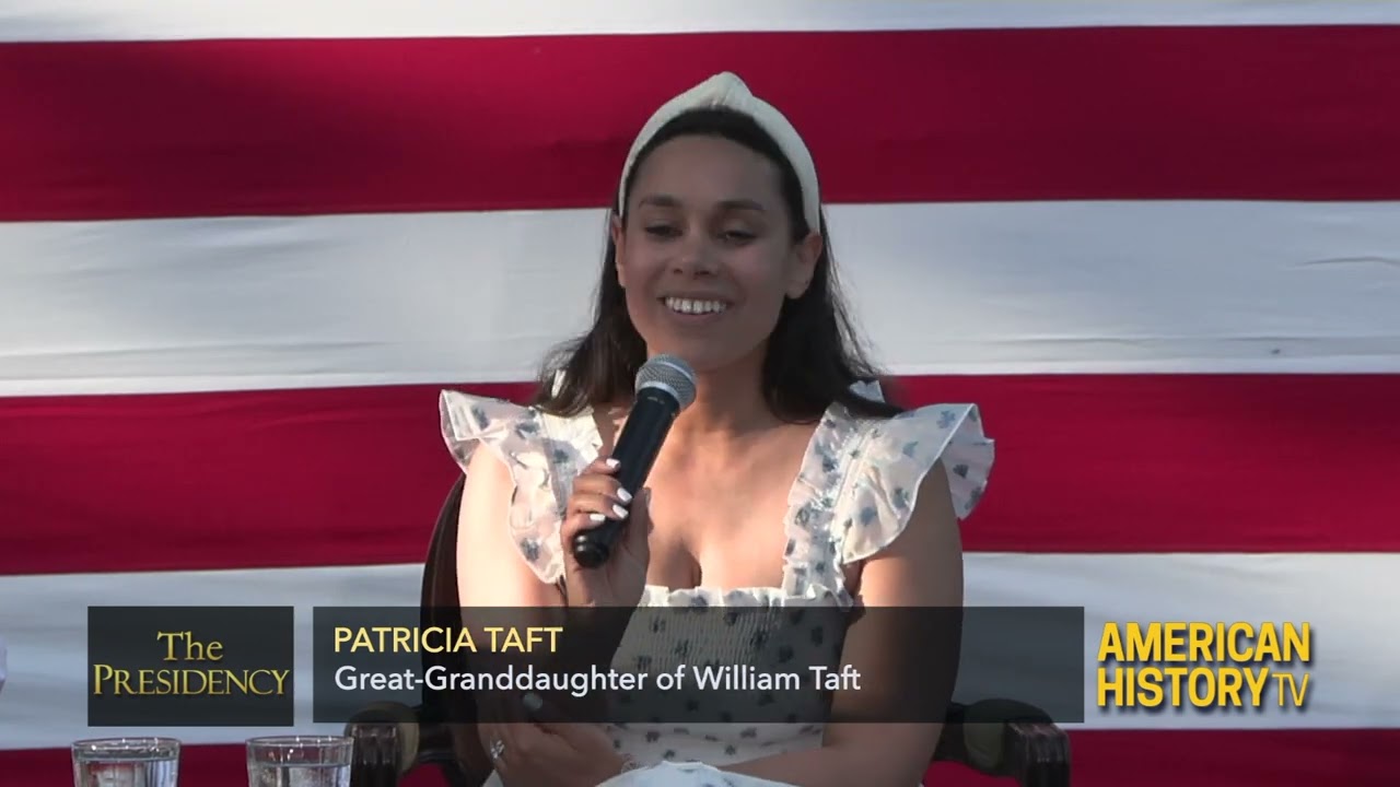Patricia Taft on her Great-Grandfather William Howard Taft