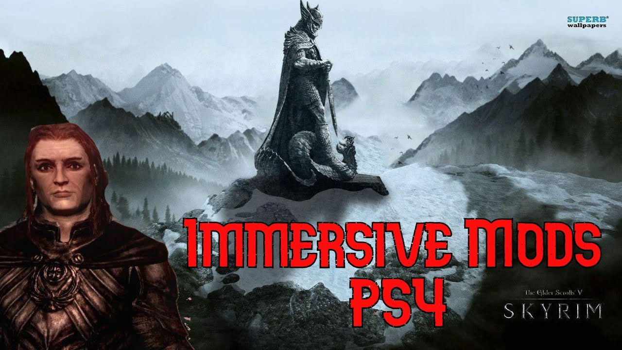 Skyrim Ps4 mods: Skyrim Immersive mods! Skyrim ps4 immersion mods and Skyrim mods 2022!