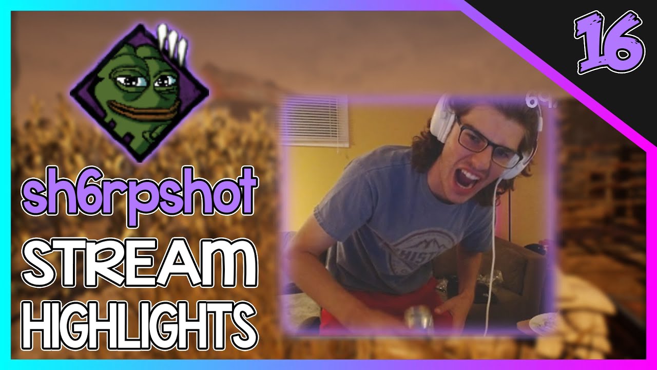 sh6rpshot STREAM HIGHLIGHTS #16 - NEW KILLER (PINHEAD), LOOP TECHS, FUNNY MOMENTS & More!