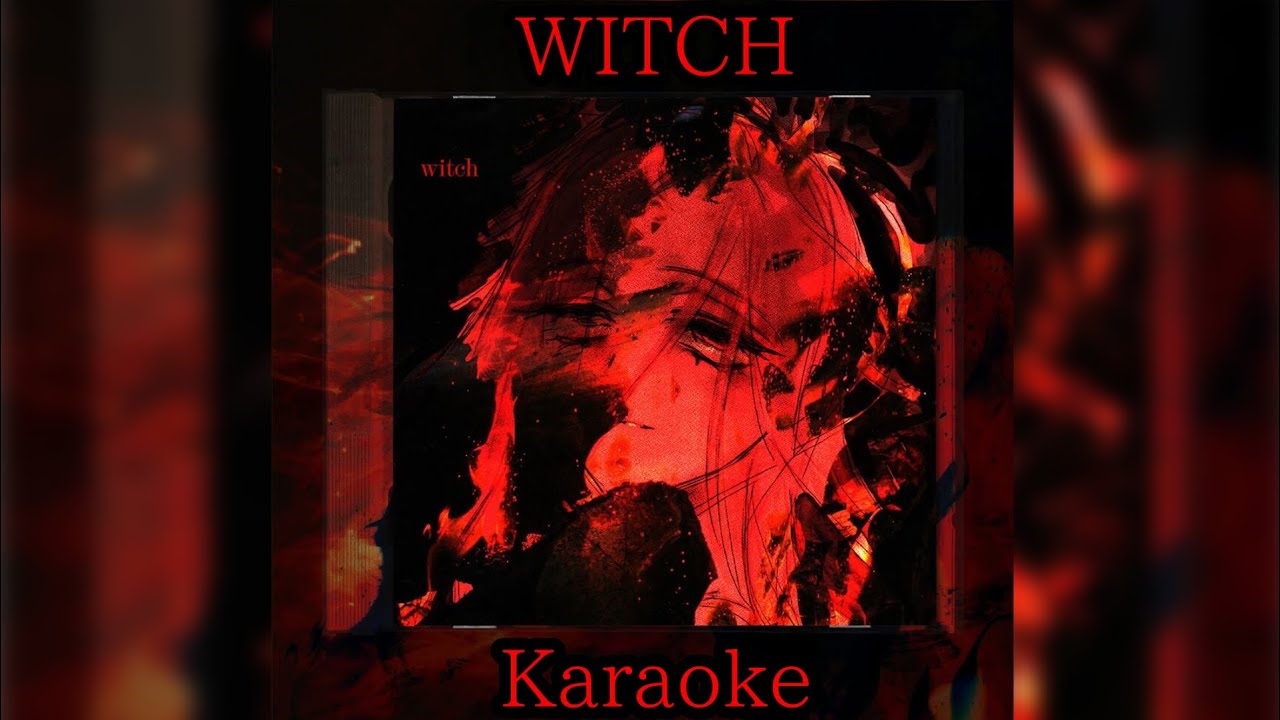 witch - ALIEN STAGE • Karaoke